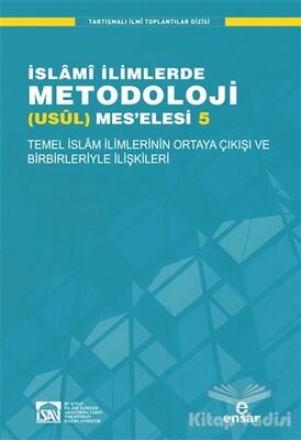 İslami İlimlerde Metodoloji Usül Mes'elesi - 5 - 1