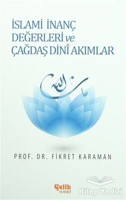 İslami İnanç Değerleri ve Çağdaş Dini Akımlar - 1