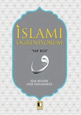 İslam'ı Öğreniyorum - Ehil Yayınları