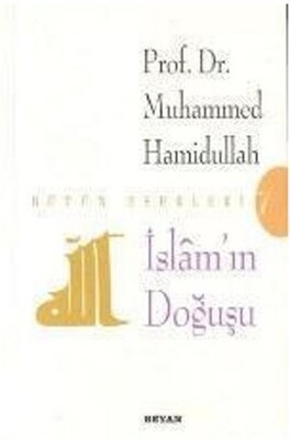 İslam’ın Doğuşu - Beyan Yayınları