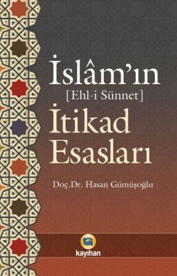 İslamın (Ehl-İ Sünnet) İtikad Esasları - 1