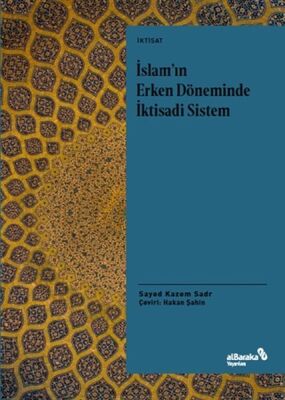 İslam'ın Erken Döneminde İktisadi Sistem - 1
