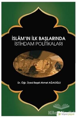 İslam’ın İlk Başlarında İstihdam Politikaları - 1