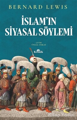 İslam'ın Siyasal Söylemi - Kronik Kitap
