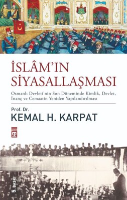 İslamın Siyasallaşması - Timaş Tarih