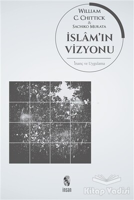 İslam’ın Vizyonu - İnsan Yayınları