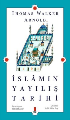 İslamın Yayılış Tarihi - Kapı Yayınları