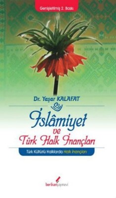 İslamiyet ve Türk Halk İnançları - Berikan Yayınları