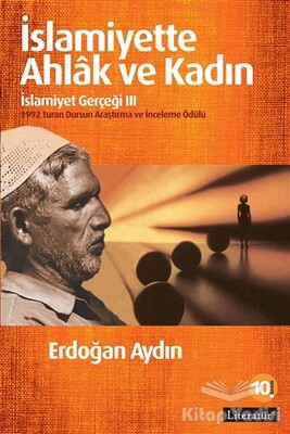 İslamiyette Ahlak ve Kadın: İslamiyet Gerçeği 3 - Literatür Yayınları