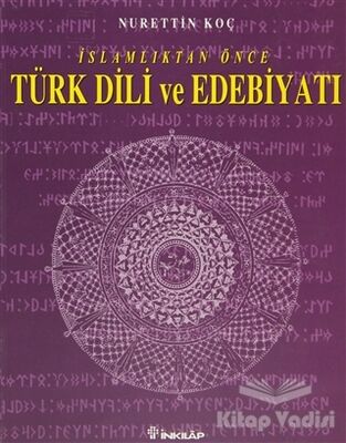 İslamlıktan Önce Türk Dili ve Edebiyatı - 1