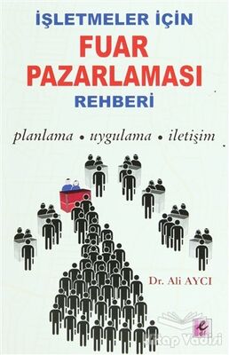 İşletmeler İçin Fuar Pazarlaması Rehberi - 1