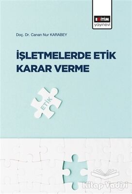 İşletmelerde Etik Karar Verme - 1