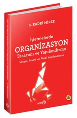 İşletmelerde Organizasyon Tasarımı ve Yapılandırma - 1