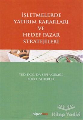 İşletmelerde Yatırım Kararları ve Hedef Pazar Stratejileri - 1