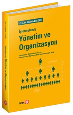 İşletmelerde Yönetim ve Organizasyon - Beta Basım Yayım