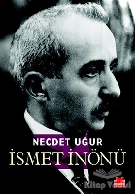 İsmet İnönü - Kırmızı Kedi Yayınevi