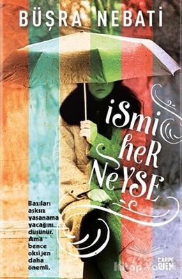 İsmi Her Neyse - 1