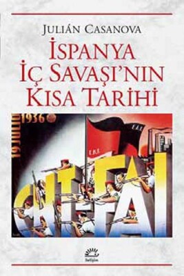 İspanya İç Savaşı'nın Kısa Tarihi - İletişim Yayınları