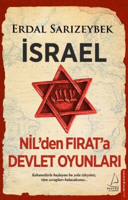 İsrael - Nil’den Fırat’a Devlet Oyunları - Destek Yayınları