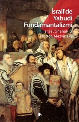 İsrail’de Yahudi Fundamantalizmi - Düşün Yayıncılık