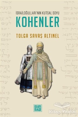 İsrailoğulları’nın Kutsal Soyu Kohenler - MilelNihal