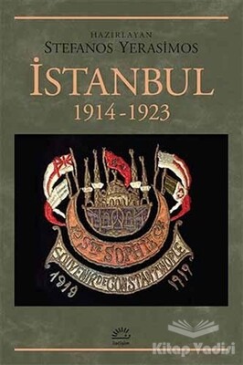 İstanbul 1914-1923 - İletişim Yayınları