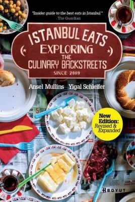 İstanbul Eats Exploring the Culinary Backstreets Since 2009 - 1