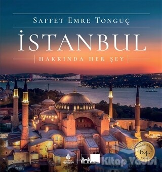İstanbul Hakkında Her Şey (Ciltli) - Kültür A.Ş.