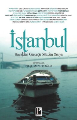 İstanbul Hayalden Gerçeğe Sözden Yazıya - Pozitif Yayınları