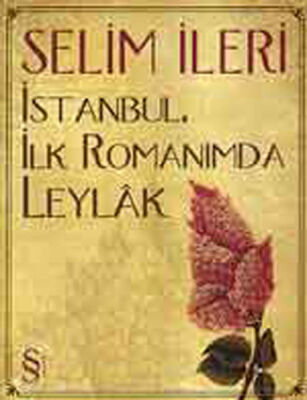 İstanbul İlk Romanımda Leylak - 1