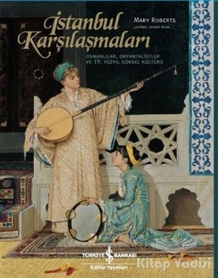 İstanbul Karşılaşmaları - İş Bankası Kültür Yayınları