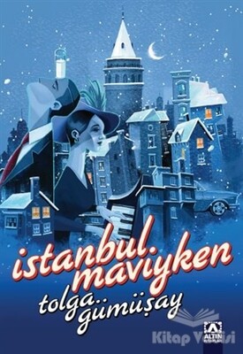 İstanbul Maviyken - Altın Kitaplar Yayınevi
