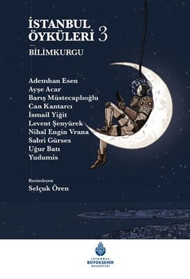 İstanbul Öyküleri 3 - Bilimkurgu - İBB Kültür A.Ş.