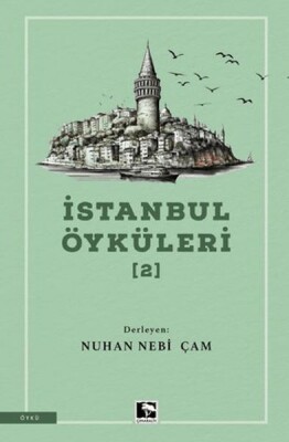 İstanbul Öyküleri 2 - Çınaraltı Yayınları