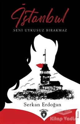 İstanbul Seni Uykusuz Bırakmaz - Dorlion Yayınları