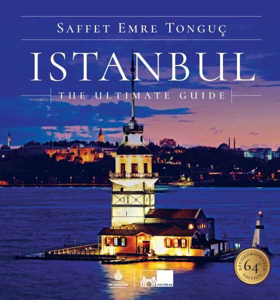 İBB Kültür A.Ş. - Istanbul The Ultimate Guide (Ciltli)