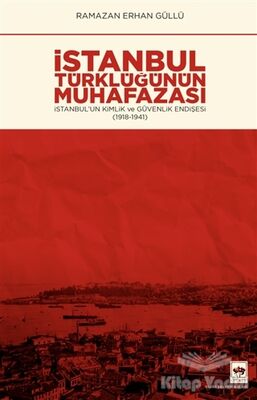 İstanbul Türklüğünün Muhafazası - 1
