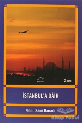 İstanbul’a Dair - Kubbealtı Neşriyatı Yayıncılık