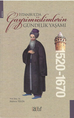 İstanbul'da Gayrimüslimlerin Gündelik Yaşamı 1520-1670 - 1