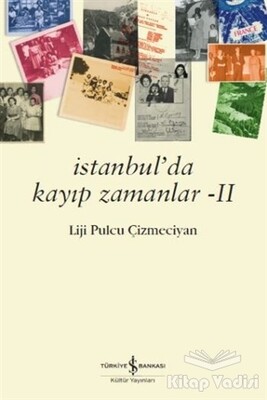 İstanbul’da Kayıp Zamanlar 2 - İş Bankası Kültür Yayınları