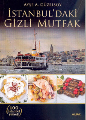 İstanbul'daki Gizli Mutfak - Alfa Yayınları