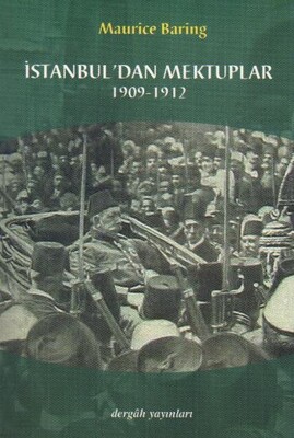 İstanbul'dan Mektuplar 1909-1912 - Dergah Yayınları