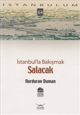 İstanbul'la Bakışmak Salacak-64 - Heyamola Yayınları