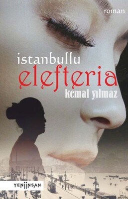 İstanbullu Elefteria - Yeni İnsan Yayınevi