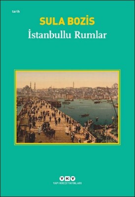 İstanbullu Rumlar - Yapı Kredi Yayınları