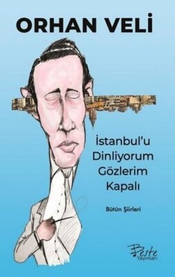 İstanbul'u Dinliyorum Gözlerim Kapalı - Beste Yayınları