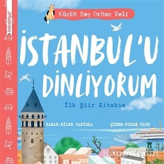 İstanbul’u Dinliyorum - İlk Şiir Kitabım - Taze Kitap