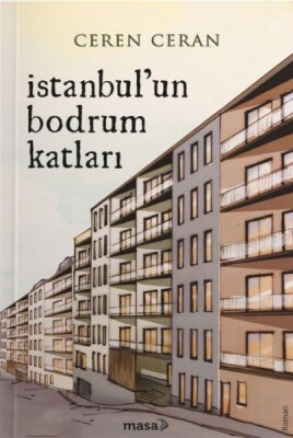 İstanbul'un Bodrum Katları - Masa Kitap