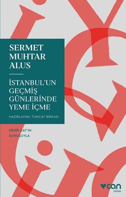 İstanbul'un Geçmiş Günlerinde Yeme İçme - Can Sanat Yayınları