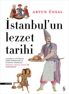 İstanbul'un Lezzet Tarihi - Everest Yayınları